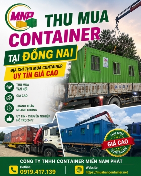Thu Mua Container Tại Đồng Nai, Địa Chỉ Thu Mua Container Uy Tín Giá Cao