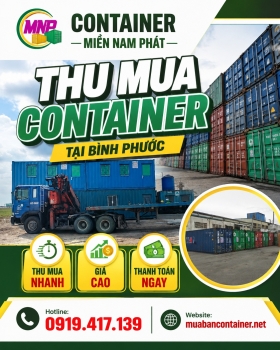 Thu Mua Container Tại Bình Phước, Thu Mua Nhanh, Thanh Toán Liền