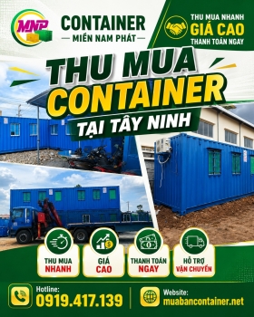 Thu Mua Container Tại Tây Ninh Giá Cao, Tận Nơi, Thanh Toán Nhanh